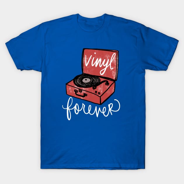 Record Player: Vintage Vinyl Forever Turntable T-Shirt by Tessa McSorley